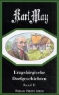 Karl May: Erzgebirgische Dorfgeschichten 2